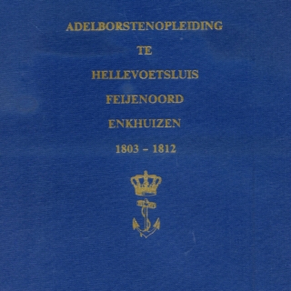 Adelborstenopleiding te Hellevoetsluis Feijenoord Enkhuizen 1803-1812