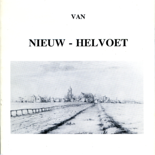 Uit de geschiedenis van Nieuw-Helvoet